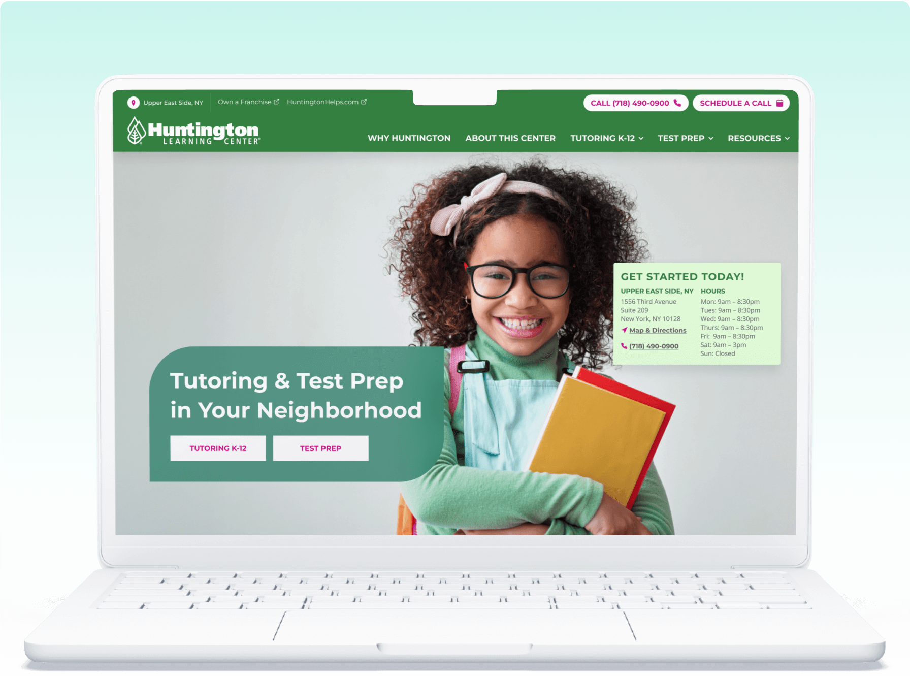 Huntington Learning Center franchise website on a laptop, showcasing a tutoring and test prep service in a neighborhood. The homepage features a young girl smiling, holding books, alongside a 'Get Started Today' section with location-specific details and a call-to-action for tutoring services.